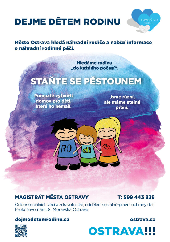 Dejme detem rodinu. Kampan, pestounska pece, nahradni rodinna pece Ostrava